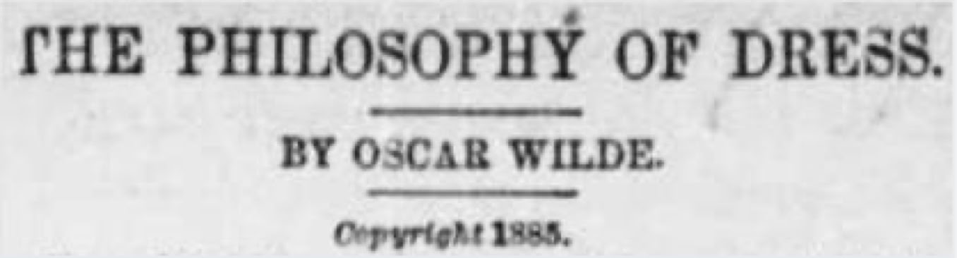 The Philosophy of Dress by Oscar Wilde